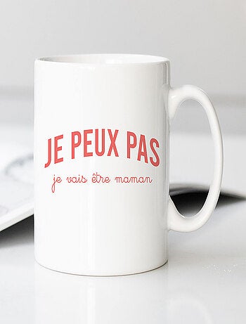 Mug JE PEUX PAS JE VAIS ÊTRE MAMAN