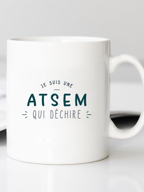 Mug JE SUIS UNE ATSEM QUI DÉCHIRE - Kiabi