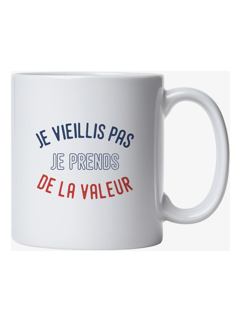 Mug JE VIEILLIS PAS JE PRENDS DE LA VALEUR ENKR Blanc - Kiabi