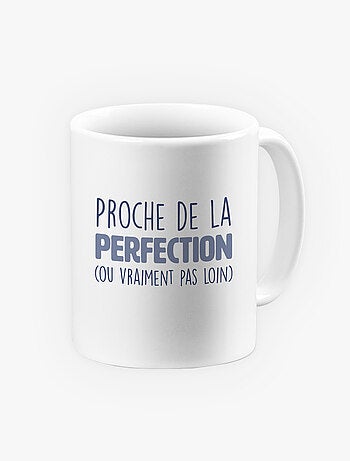 Mug PROCHE DE LA PERFECTION