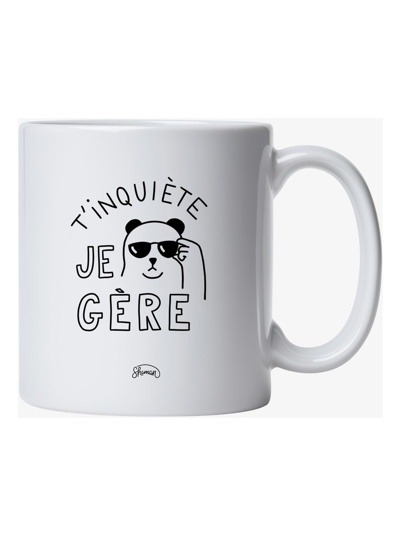 Mug T'INQUIETE JE GERE Blanc - Kiabi
