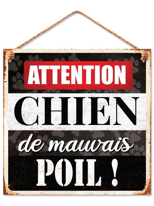 Plaque métallique - ATTENTION CHIEN DE MAUVAIS POIL - Kiabi
