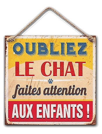 Plaque métallique - Oubliez le chat