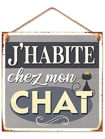Plaque métallique j'habite chez mon chat 20 cm