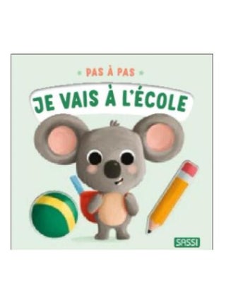 Première enfance- Pas à pas. Je vais à l'école