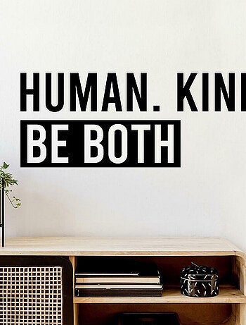 Sticker Mural Citation -Human. Kind. Be Both - Humain. Gentil. Soyez les deux