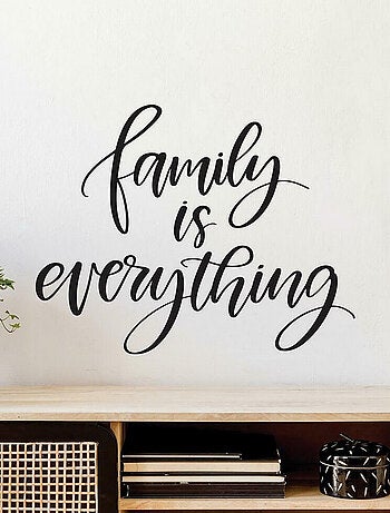 Sticker Mural Géant Citation -Family is Everything- La Famille c'est le plus important