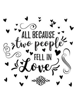 Stickers - Écriture All Because Two People - Hauteur 22,9 cm