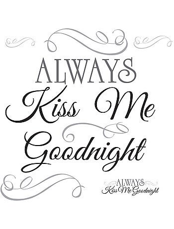 Stickers - Écriture Always Kiss Me Goodnight- Hauteur 45,7 cm