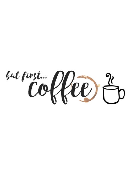 Stickers - Écriture But First Coffee - Hauteur 22,9 cm - Kiabi