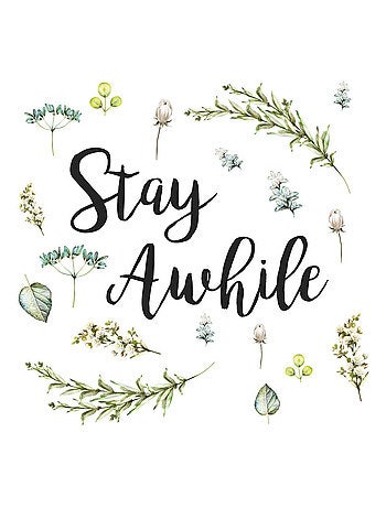 Stickers -Écriture Stay Awhile- Hauteur 22.86 cm