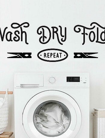 Stickers Muraux Citation -Wash, Dry, Fold- Lavez, Séchez et Pliez