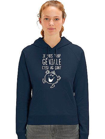 Sweat à capuche Femme - JE SUIS TROP GÉNIALE C'EST AGAÇANT