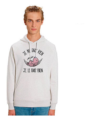 Sweat à capuche Homme - JE NE FAIS RIEN MAIS JE LE FAIS BIEN