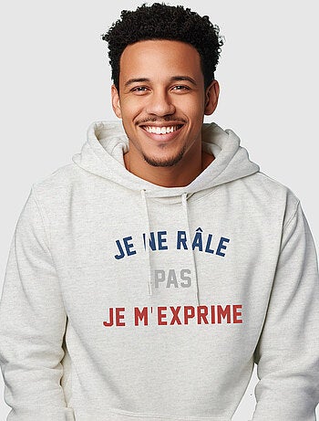 Sweat a capuche JE NE RÂLE PAS JE M'EXPRIME
