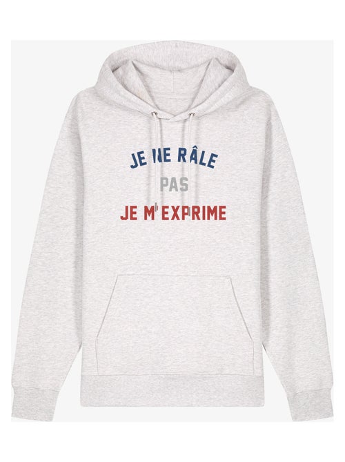 Sweat a capuche JE NE RÂLE PAS JE M'EXPRIME - Kiabi
