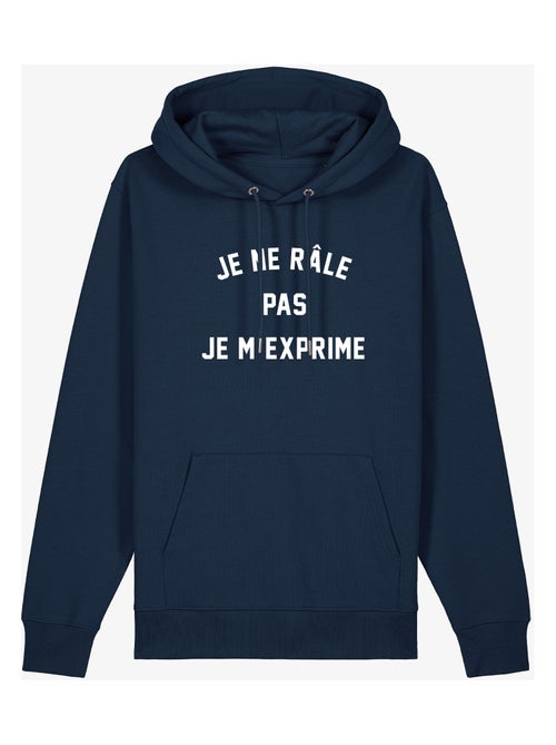 Sweat a capuche JE NE RÂLE PAS JE M'EXPRIME - Kiabi