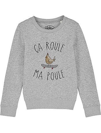 Sweat Enfant CA ROULE MA POULE