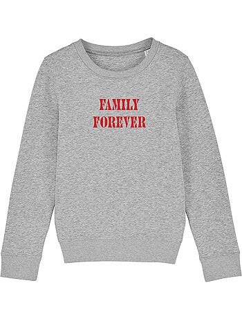 Sweat Enfant FAMILY FOREVER