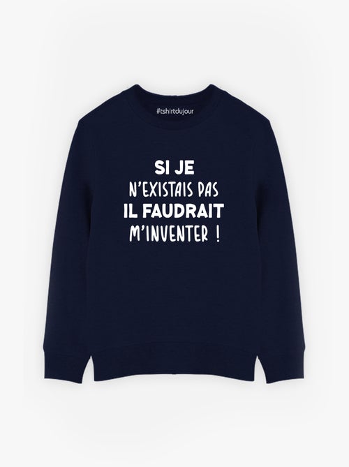Sweat Enfant IL FAUDRAIT M'INVENTER - Kiabi