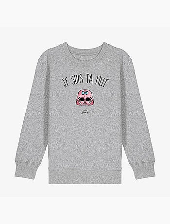 Sweat Enfant JE SUIS TA FILLE