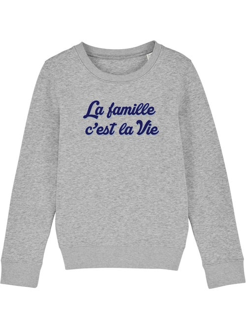 Sweat Enfant LA FAMILLE C'EST LA VIE - Kiabi