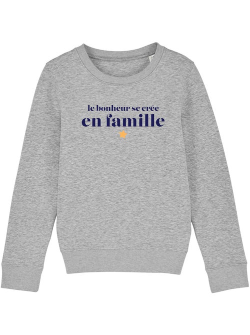 Sweat Enfant LE BONHEUR SE CRÉE EN FAMILLE - Kiabi