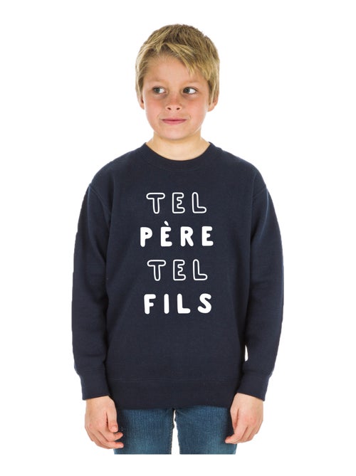 Sweat Enfant TEL PÈRE TEL FILS 2 MPT - Kiabi
