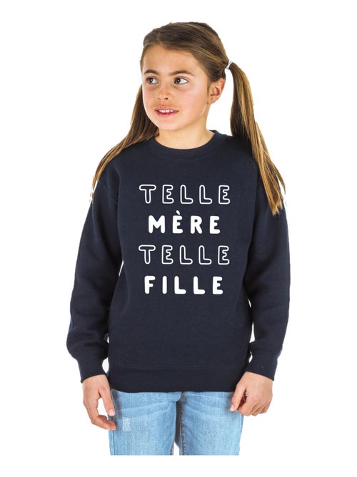 Sweat Enfant TELLE MÈRE TELLE FILLE 2 MPT - Kiabi