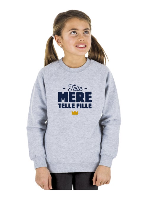 Sweat Enfant TELLE MÈRE TELLE FILLE - Kiabi