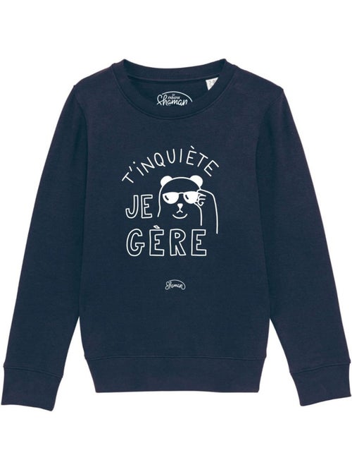 Sweat Enfant T'INQUIETE JE GERE - Kiabi