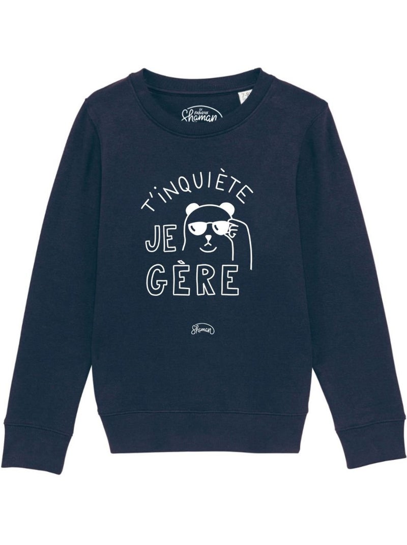 Sweat Enfant T'INQUIETE JE GERE Bleu marine - Kiabi
