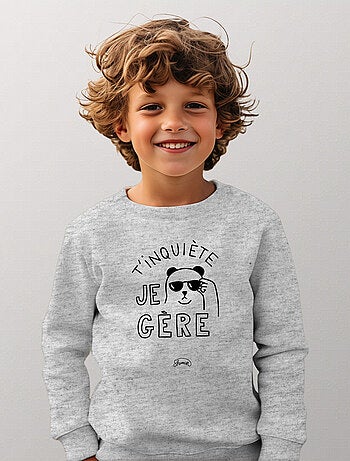 Sweat Enfant T'INQUIETE JE GERE