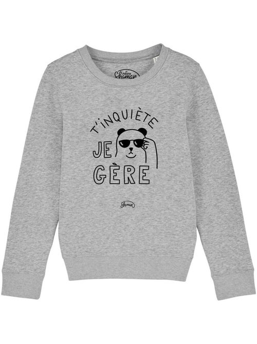 Sweat Enfant T'INQUIETE JE GERE - Kiabi