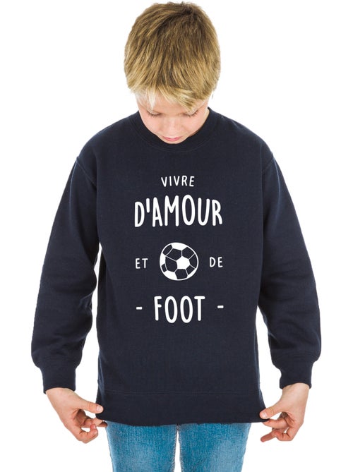 Sweat Enfant VIVRE D'AMOUR ET DE FOOT - Kiabi