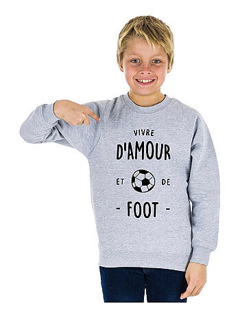 Sweat Enfant VIVRE D'AMOUR ET DE FOOT