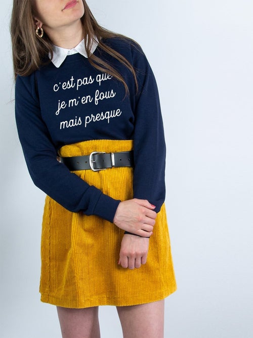 Sweat Femme - C'EST PAS QUE JE M'EN FOUS MAIS PRESQUE - Kiabi
