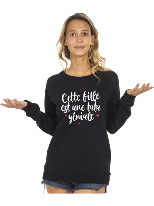 Sweat Femme - CETTE FILLE EST UNE TATA GÉNIALE - Kiabi