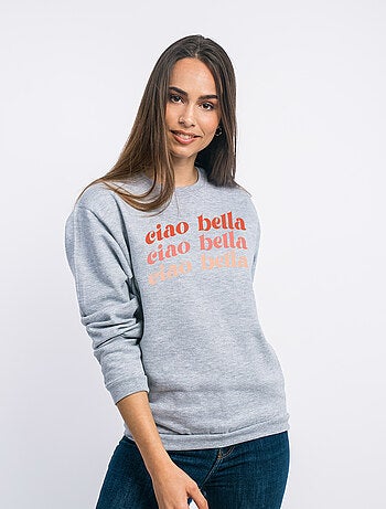 Sweat Femme - CIAO BELLA