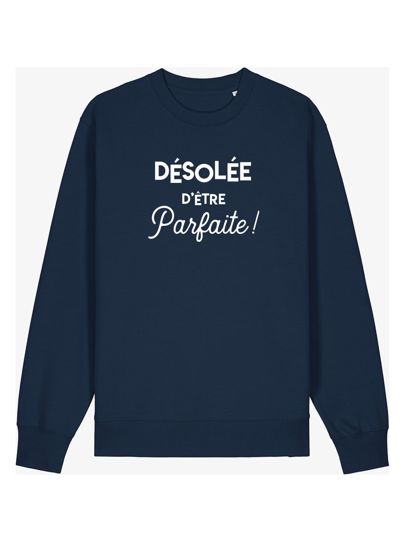 Sweat Femme - DÉSOLÉE D'ÊTRE PARFAITE Bleu marine - Kiabi