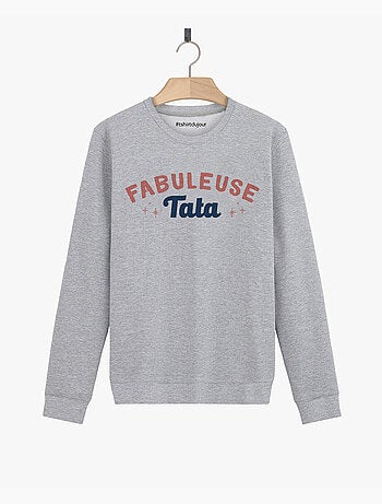 Sweat Femme - FABULEUSE TATA