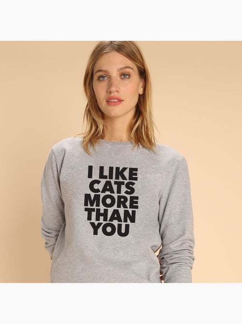 Sweat Femme - I LIKE CATS MORE THAN YOU - Kiabi