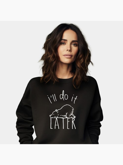 Sweat Femme - I'LL DO IT LATER - Kiabi