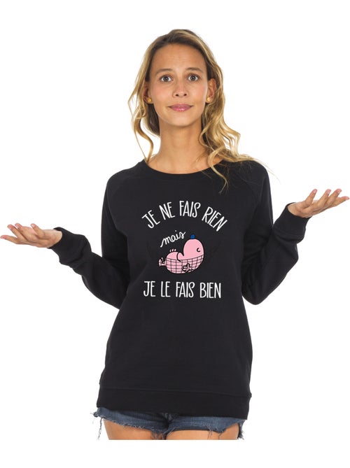 Sweat Femme - JE NE FAIS RIEN MAIS JE LE FAIS BIEN - Kiabi