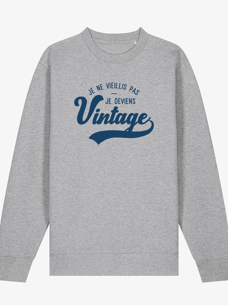 Sweat Femme - JE NE VIEILLIS PAS JE DEVIENS VINTAGE Gris chiné - Kiabi