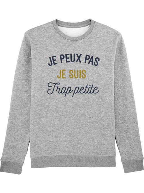 Sweat Femme - JE PEUX PAS JE SUIS TROP PETITE - Kiabi