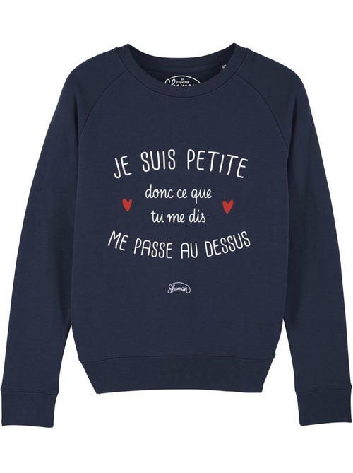Sweat Femme - JE SUIS PETITE DONC CE QUE TU ME DIS ME PASSE AU DESSUS - Kiabi Sweat Femme - JE SUIS PETITE DONC CE QUE TU ME DIS ME PASSE AU DESSUS - Kiabi