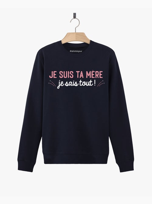 Sweat Femme - JE SUIS TA MÈRE JE SAIS TOUT - Kiabi