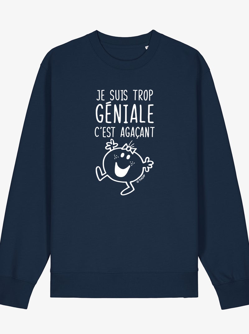 Sweat Femme - JE SUIS TROP GÉNIALE C'EST AGAÇANT Bleu marine - Kiabi