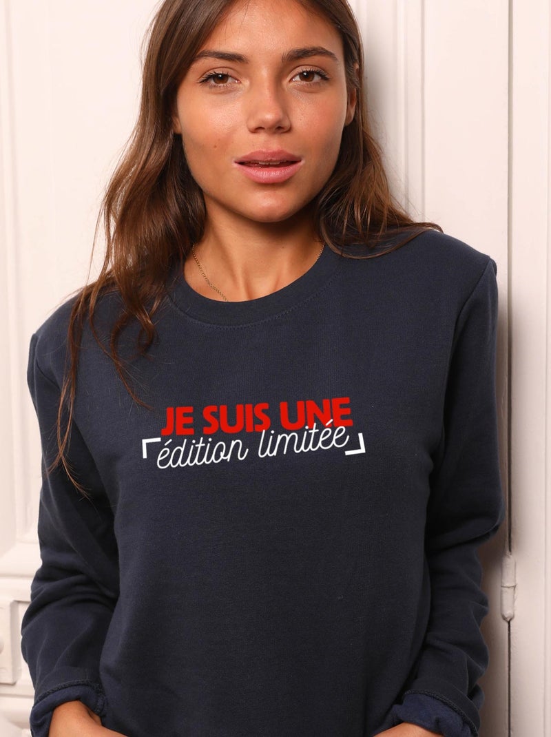 Sweat Femme - JE SUIS UNE EDITION LIMITEE Bleu marine - Kiabi